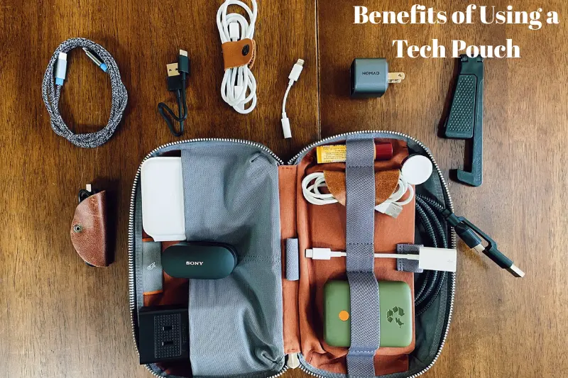 benefits of using a tech pouch