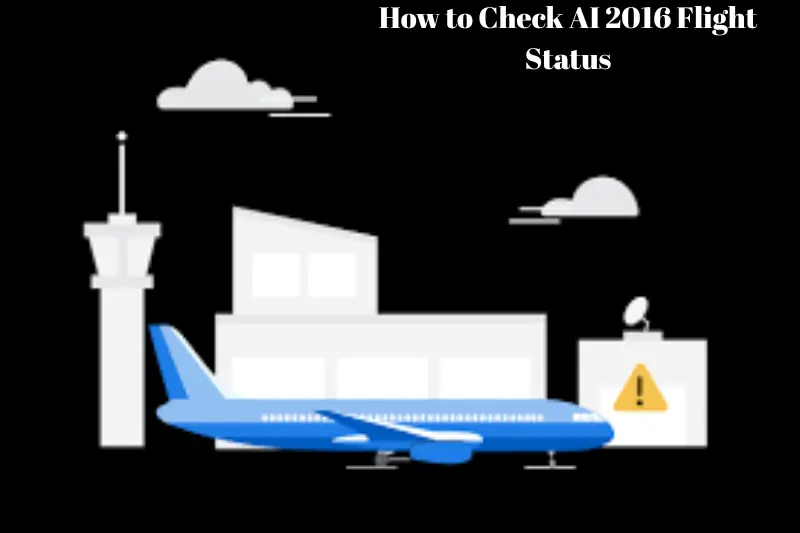 how to check ai 2016 flight status