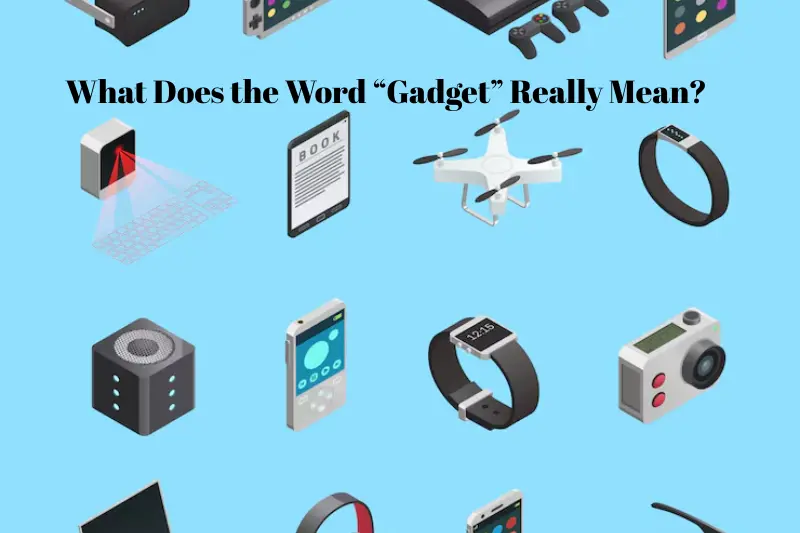 what does the word “gadget” really mean